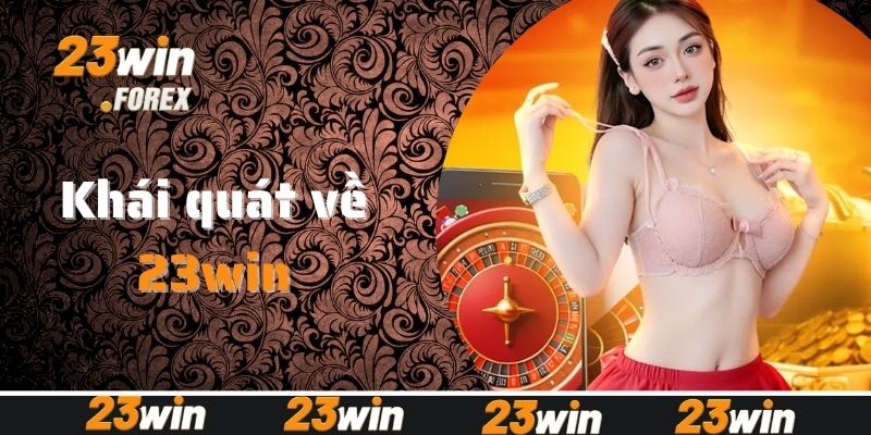 23win và lịch sử phát triển nhà cái uy tín này