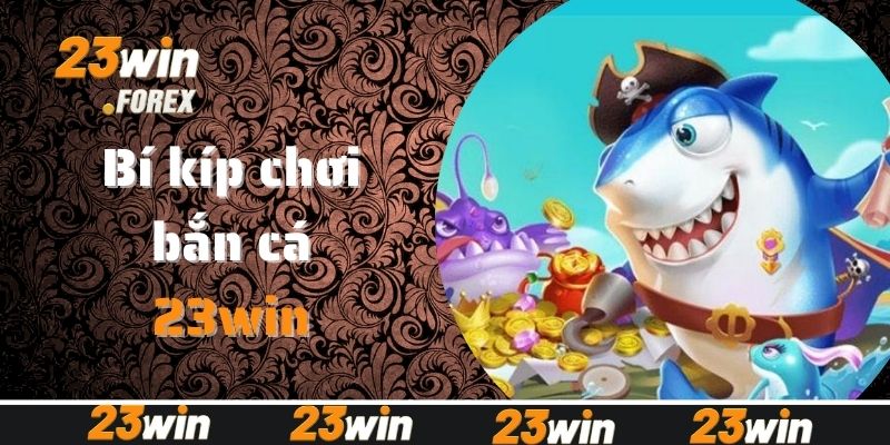 cách chơi bắn cá